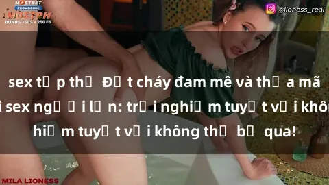 sex tập thể Đốt cháy đam mê và thỏa mãn khao khát với sex người lớn: trải nghiệm tuyệt vời không thể bỏ qua!