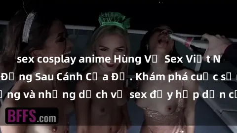 sex cosplay anime Hùng Vỹ Sex Việt Nam: Những Bí Mật Đằng Sau Cánh Cửa Đỏ. Khám phá cuộc sống và những dịch vụ sex đầy hấp dẫn của người Việt Nam.