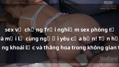 sex vợ chồng Trải nghiệm sex phòng tắm đầy kích thích và mới lạ cùng người yêu của bạn! Tận hưởng khoái lạc và thăng hoa trong không gian tắm ấm áp và gợi cảm.