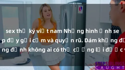 sex thư ký việt nam Những hình ảnh sex gái Việt xinh đẹp đầy gợi cảm và quyến rũ. Dám khẳng định không ai có thể cưỡng lại được vẻ đẹp của họ.