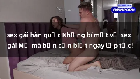sex gái hàn quốc Những bí mật về sex gái Mỹ mà bạn cần biết ngay lập tức!