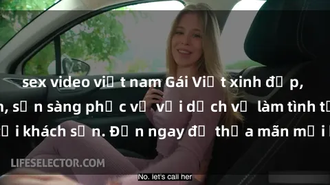 sex video việt nam Gái Việt xinh đẹp, nồng nàn tình cảm, sẵn sàng phục vụ với dịch vụ làm tình tại khách sạn. Đến ngay để thỏa mãn mọi khao khát của bạn!