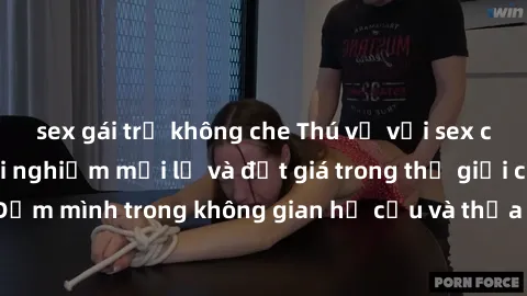 sex gái trẻ không che Thú vị với sex cosplay anime: Trải nghiệm mới lạ và đắt giá trong thế giới cosplay! Đắm mình trong không gian hư cấu và thỏa mãn niềm đam mê của bạn!