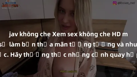 jav không che Xem sex không che HD miễn phí đảm bảo sẽ làm bạn thỏa mãn tưởng tượng và nhu cầu tình dục. Hãy thưởng thức những cảnh quay hấp dẫn và mãnh liệt ngay bây giờ!